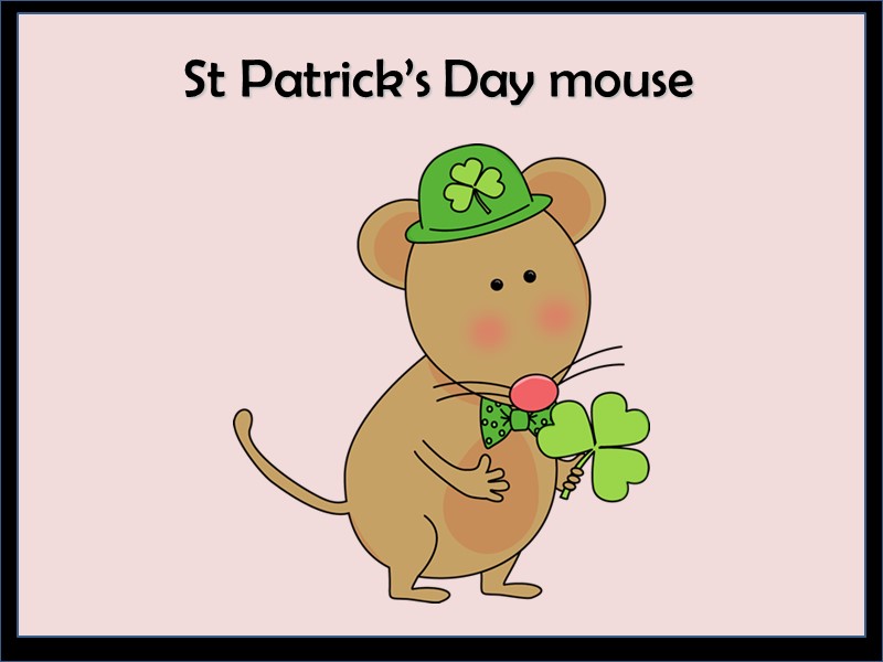 St Patrick’s Day mouse